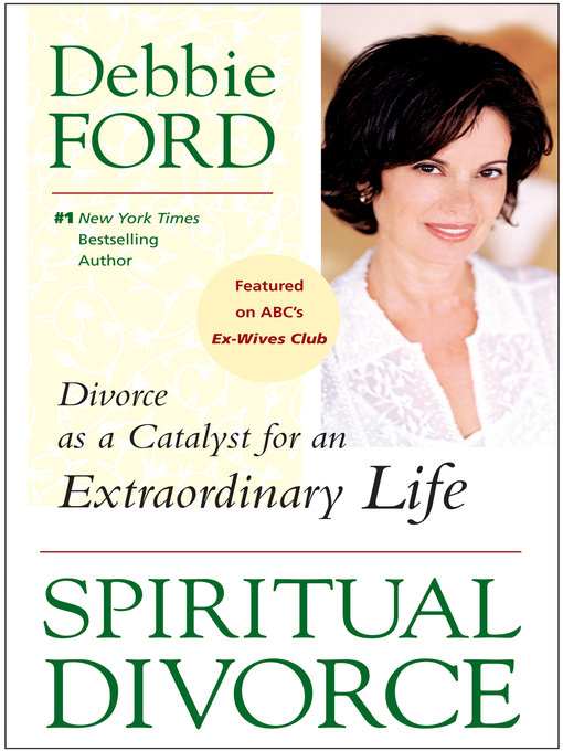Title details for Spiritual Divorce by Debbie Ford - Available